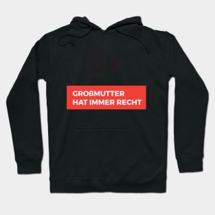 Paragraf 1 Großmutter hat immer Recht Hoodie